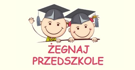 POŻEGNANIE PRZEDSZKOLA